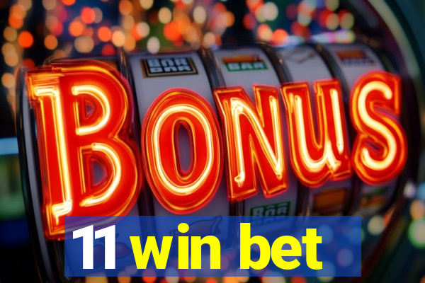 11 win bet